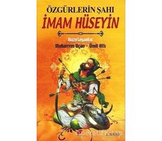 Özgürlerin Şahı İmam Hüseyin - Ümit Atlı - Kalender Yayınevi