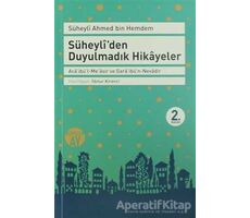 Süheyli’den Duyulmadık Hikayeler - Süheyli Ahmed İbni Hemdem - Büyüyen Ay Yayınları