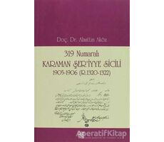 319 Numaralı Karaman Şer’iyye Sicili - Alaattin Aköz - Palet Yayınları
