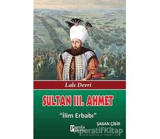 Sultan 3. Ahmet - Şaban Çibir - Parola Yayınları