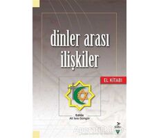 Dinler Arası İlişkiler El Kitabı - Ali İsra Güngör - Grafiker Yayınları