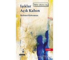 Işıklar Açık Kalsın - Mehmet Kahraman - Hece Yayınları