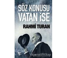 Söz Konusu Vatan İse - Rahmi Turan - Halk Kitabevi