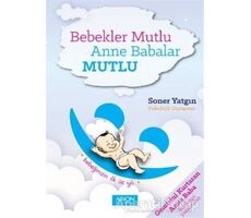 Bebekler Mutlu Anne Babalar Mutlu - Soner Yatgın - Arion Yayınevi