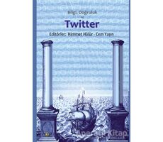 Bilgi Doğruluk ve Twitter - Cem Yaşın - Ütopya Yayınevi