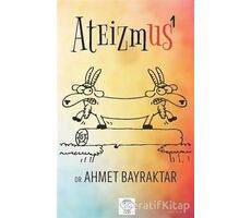 Ateizmus - 1 - Ahmet Bayraktar - Post Yayınevi