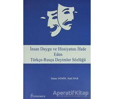 İnsan Duygu ve Hissiyatını İfade Eden Türkçe-Rusça Deyimler Sözlüğü