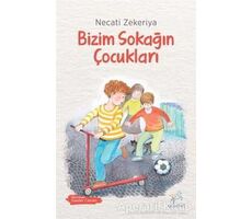 Bizim Sokağın Çocukları - Necati Zekeriya - Uçan At Yayınları