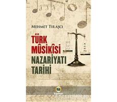 Türk Musikisi Nazariyatı Tarihi - Mehmet Tıraşcı - Kayıhan Yayınları
