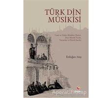 Türk Din Musikisi - Erdoğan Ateş - Rağbet Yayınları