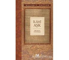 İlahi Aşk - William C. Chittick - Nefes Yayıncılık