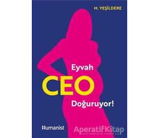 Eyvah Ceo Doğuruyor! - Murat Yeşildere - Hümanist Kitap Yayıncılık