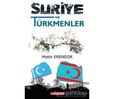 Suriye ve Türkmenler - Metin Erendor - Bilgeoğuz Yayınları