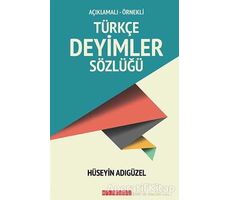 Türkçe Deyimler Sözlüğü - Hüseyin Adıgüzel - Bilgeoğuz Yayınları
