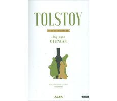 Tolstoy Bütün Eserleri - 1864-1910 Oyunlar - Alfa Yayınları
