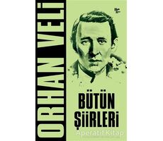 Orhan Veli - Bütün Şiirleri - Orhan Veli Kanık - Halk Kitabevi