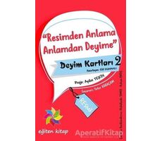 Resimden Anlama Anlamdan Deyime - Deyim Kartları 2 - Elif Dumanlı - Eğiten Kitap