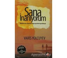 Sana İnanıyorum - Varis Yolcuyev - IQ Kültür Sanat Yayıncılık