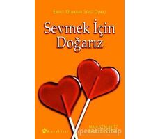 Sevmek İçin Doğarız - Bruce D. Perry - Kuraldışı Yayınevi