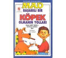 Mad - Başarılı Bir Köpek Olmanın Yolları - Larry Siegel - Aksoy Yayıncılık