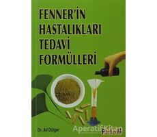 Fenner’in Hastalıkları Tedavi Formülleri - Fenner Swhen - Platform Yayınları