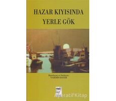 Hazar Kıyısında Yerle Gök - Kolektif - Telos Yayıncılık