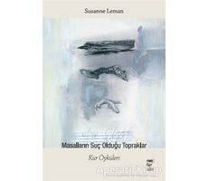 Masalların Suç Olduğu Topraklar - Susanne Leman - Telos Yayıncılık