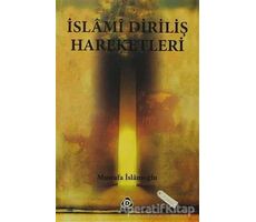 İslami Diriliş Hareketleri - Mustafa İslamoğlu - Düşün Yayıncılık