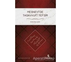 Mesnevi’de Tasavvufi Tefsir - Halim Gül - İnsan Yayınları