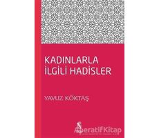 Kadınla İlgili Hadisler - Yavuz Köktaş - İnsan Yayınları