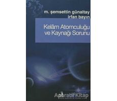 Kelam Atomculuğu ve Kaynağı Sorunu - İrfan Bayın - Fecr Yayınları