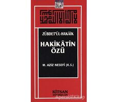 Hakikatin Özü - M. Aziz Nesefi - Kitsan Yayınları