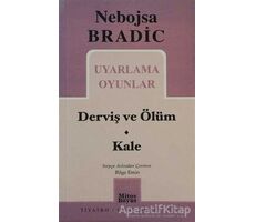 Uyarlama Oyunlar - Derviş ve Ölüm / Kale - Nebojsa Bradic - Mitos Boyut Yayınları