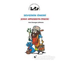 Sevginin Önemi - Jonny Appleseedin Öyküsü - Ann Donegan Johnson - Öteki Yayınevi