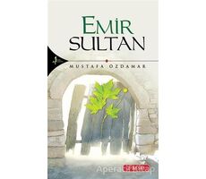 Emir Sultan - Mustafa Özdamar - Kırk Kandil Yayınları