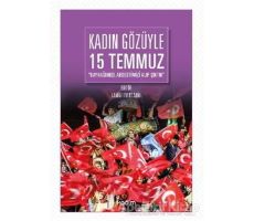 Kadın Gözüyle 15 Temmuz - Lamia Levent Abul - Kadim Yayınları