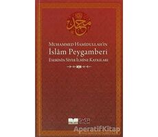 Muhammed Hamidullah’ın İslam Peygamberi - Kolektif - Siyer Yayınları