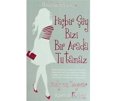 Hiçbir Şey Bizi Bir Arada Tutamaz - Dedikoducu Kız - Cecily Von Ziegesar - Artemis Yayınları