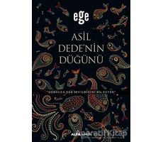 Asil Dedenin Düğünü - Ege - Alfa Yayınları
