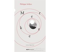 Merkez - Philippe Sollers - Alfa Yayınları