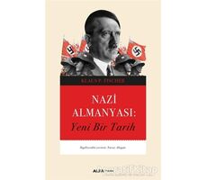 Nazi Almanyası - Klaus P. Fischer - Alfa Yayınları