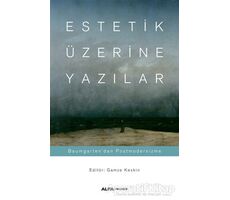 Estetik Üzerine Yazılar - Kolektif - Alfa Yayınları