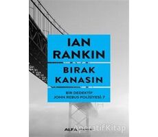 Bırak Kanasın - Ian Rankin - Alfa Yayınları