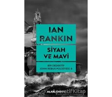 Siyah ve Mavi - Ian Rankin - Alfa Yayınları