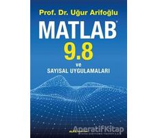 Matlab 9.8 ve Sayısal Uygulamaları - Uğur Arifoğlu - Alfa Yayınları