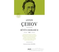 Anton Çehov Bütün Eserleri 2 - Anton Pavloviç Çehov - Alfa Yayınları