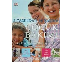 3 Yaşından 14 Yaşına Çocuk Bakımı - Carol Cooper - Alfa Yayınları