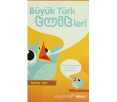 Büyük Türk Twitleri - Azime Telli - Alfa Yayınları