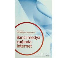 İkinci Medya Çağında İnternet - Derleme - Alfa Yayınları