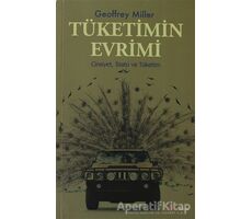 Tüketimin Evrimi - Geoffrey Miller - Alfa Yayınları